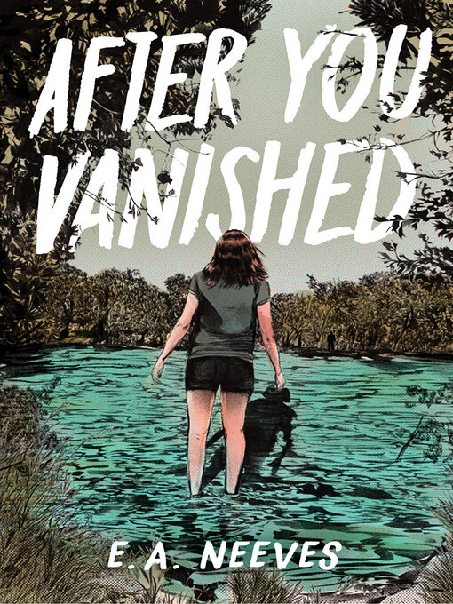 Title details for After You Vanished by E. A. Neeves - Wait list